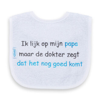 Ik lijk op mijn papa maar de dokter zegt dat het nog goed komt