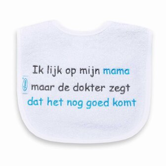 Ik lijk op mijn mama maar de dokter zegt dat het nog goed komt